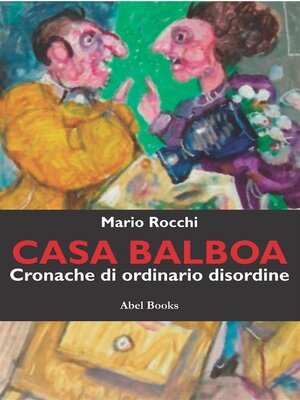 cover image of Casa Balboa--Cronache di ordinario disordine